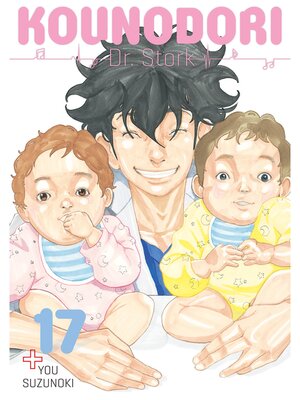 cover image of Kounodori: Dr. Stork, Volume 17